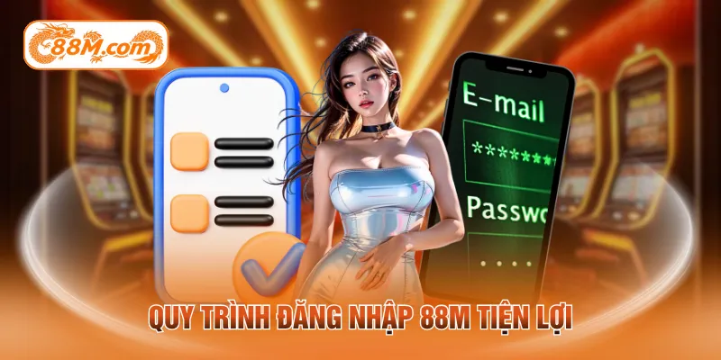 Quy trình đăng nhập 88M tiện lợi